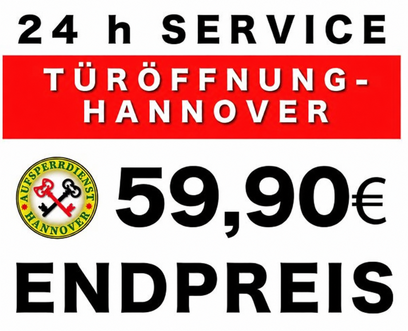 Schlüsseldienst - Hannover - Info 1 Banner Schlüsseldienst Hannover 59,90 Euro Endpreis